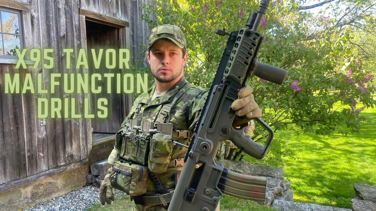 X95 Tavor Type 1, 2, & 3 Malfunction Clearing Drills