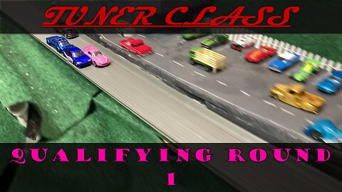 DIE CAST RACING: TUNER SERIES: QUALIFYING RD 1