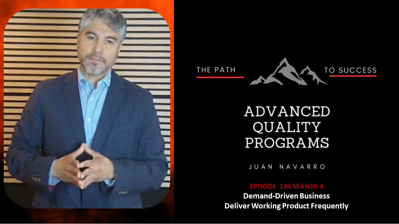 EP136 Demand-Driven Business: Deliver Working Product Frequently