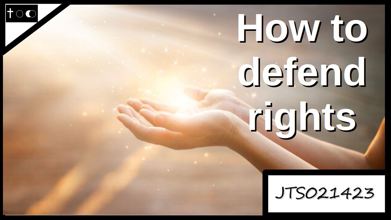 How to defend rights - JTS02142023