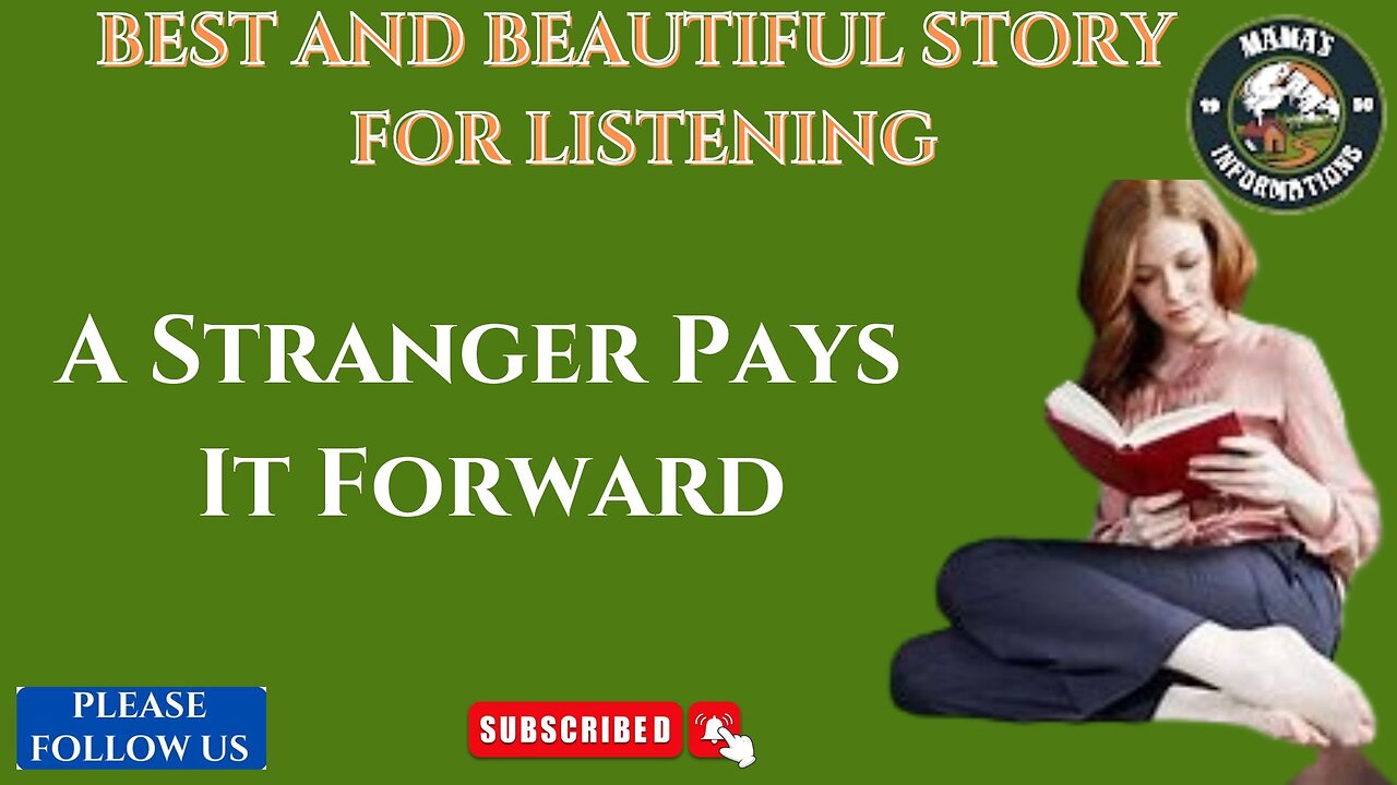 BEST ENGLISH STORY FOR LISTENING ] A STRANGER PAYS IT FORWARD ] IMPROVE YOUR ENGLISH ]