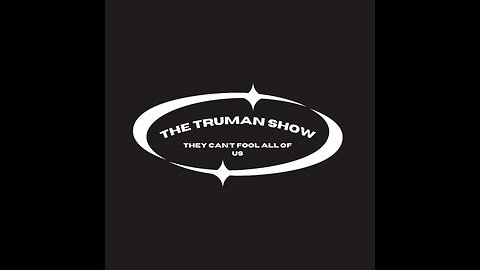 The Truman Show EP2