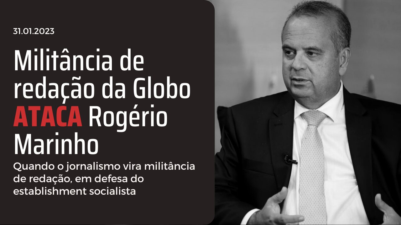 Militância de redação da Globo ataca Rogério Marinho e defende a CENSURA