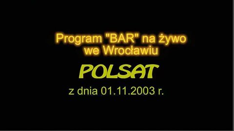 PROGRAM,,BAR,, HIPNOZA NA ŻYWO MEDIALNA, ZABAWOWA, EKSPERYMENTY HIPNOZY ESTRADOWEJ, PSYCHOMANIPULACJA W KODOWANIU TV POLSAT 2003