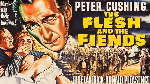 THE FLESH AND THE FIENDS 1960 Burke & Hare Sell Stolen Corpses to Medical School FULL MOVIE HD & W/S