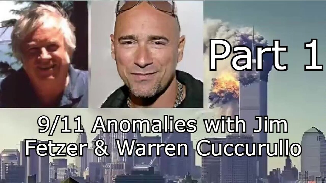 9/11 Anomalies with Jim Fetzer & Warren Cuccurullo - Part 1