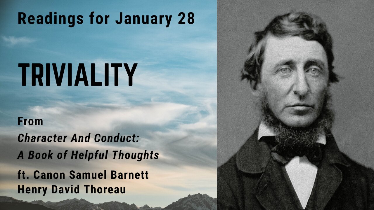 Triviality I: Day 28 readings from "Character And Conduct" - January 28