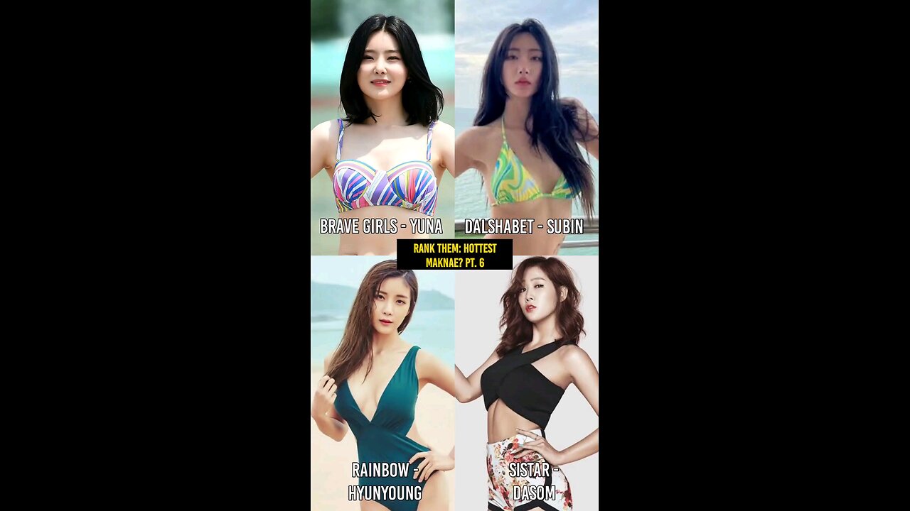 Hottest: Yuna vs Subin vs Hyunyoung vs Dasom