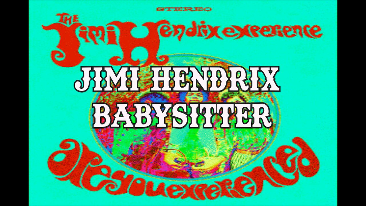 Jimi Hendrix Babysitter