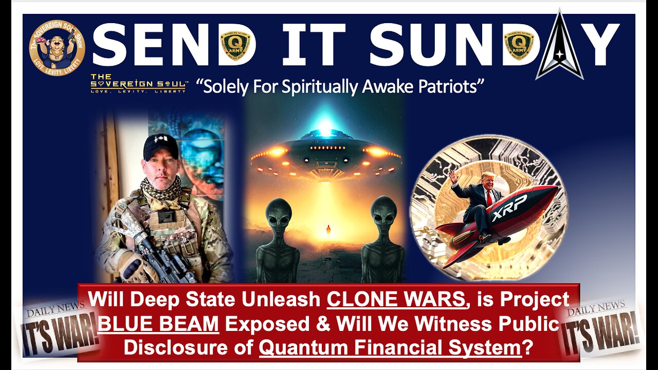 ⚡️SEND IT SUNDAY⚡️Will [DS] Unleash CLONE WARS w/Project BLUE BEAM Exposed? Is XRP here for NESARA?