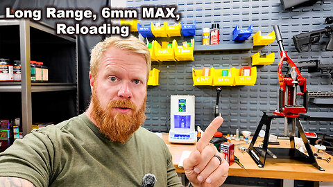 Long Range, 6 Max, Reloading... A Vlog