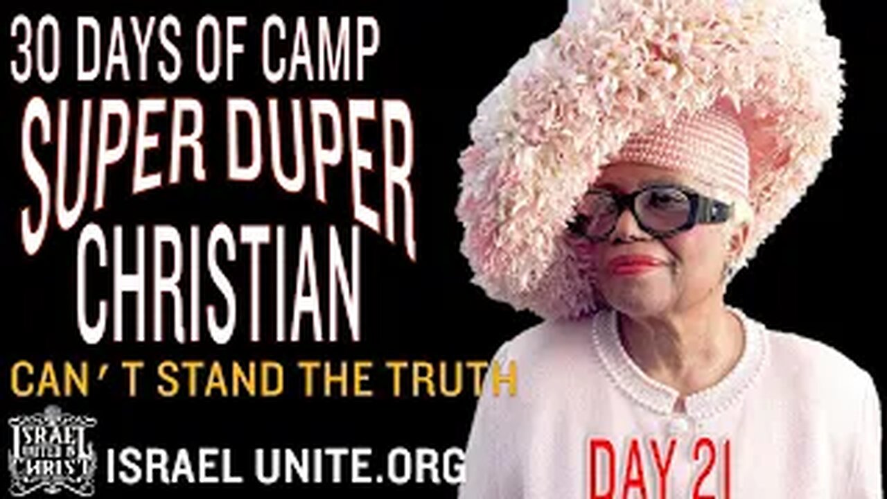 #IUIC | 30 DAYS OF CAMP | DAY 21: SUPER DUPER CHRISTIAN CAN'T STAND THE TRUTH