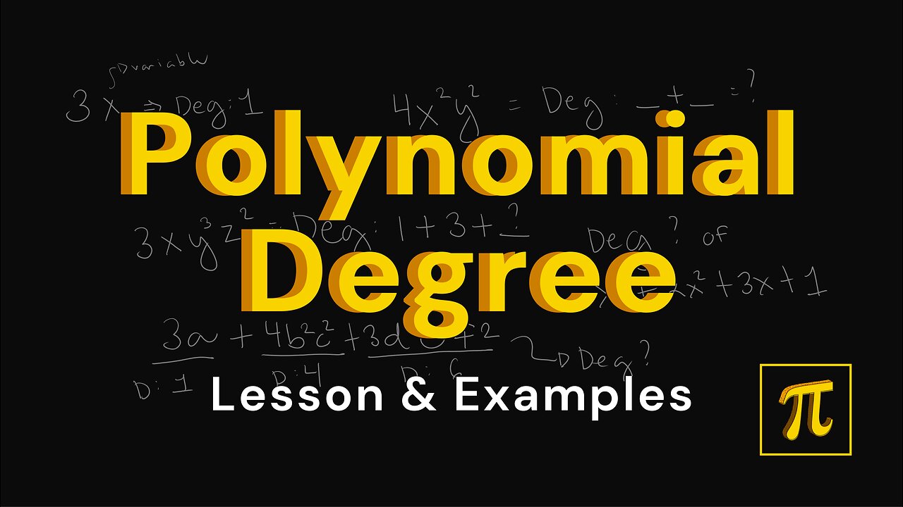 Examples on DEGREE of a Polynomial - What is it and how to get it?