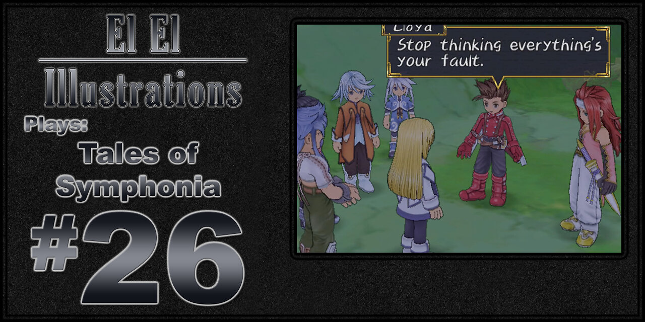 El El Plays Tales of Symphonia Episode 26: You Gotta Feel It, It's Electric!