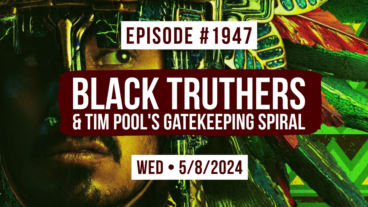 Owen Benjamin | #1947 Black Truthers & Tim Pool's Gatekeeping Spiral