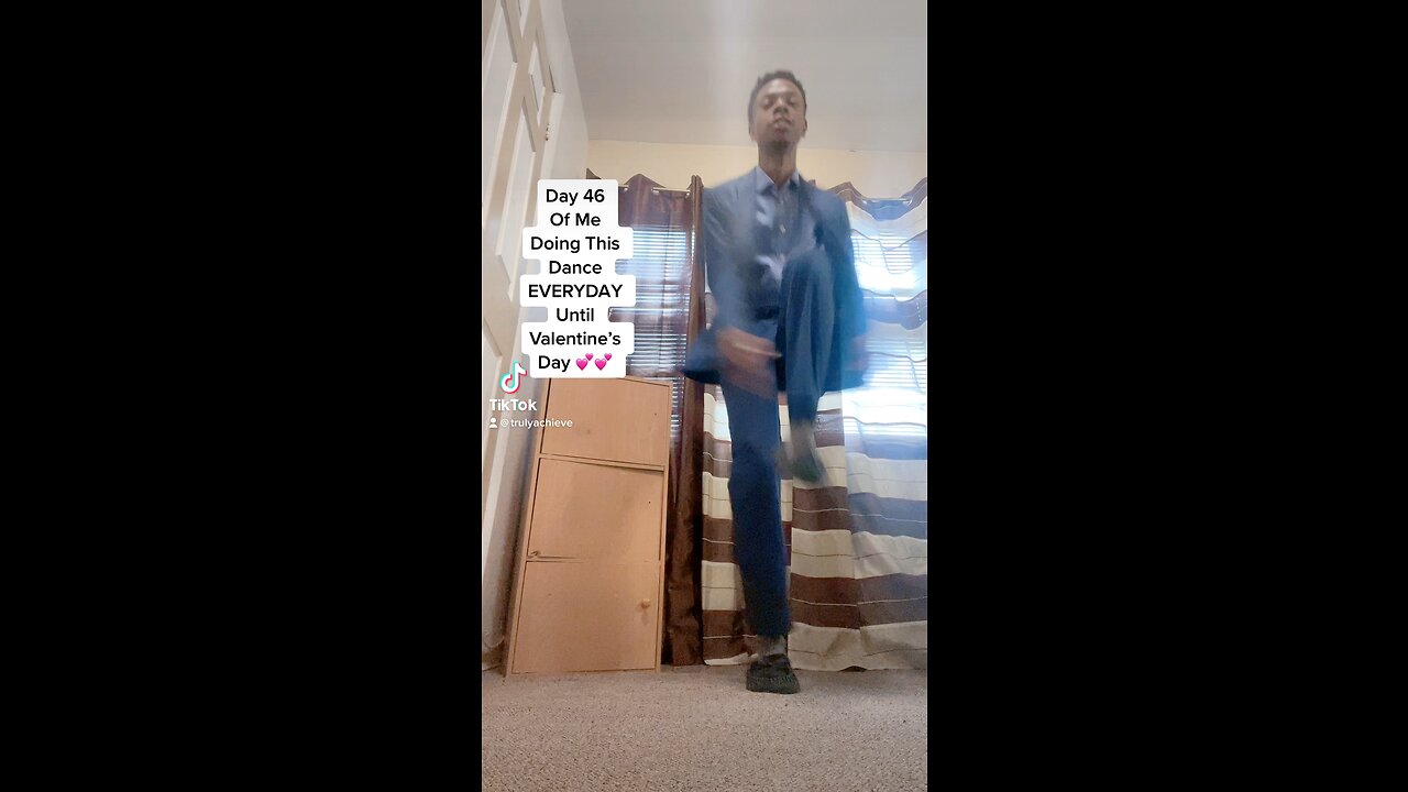 Day 46 Of Me Doing This TikTok Dance EVERYDAY Until Valentine’s Day