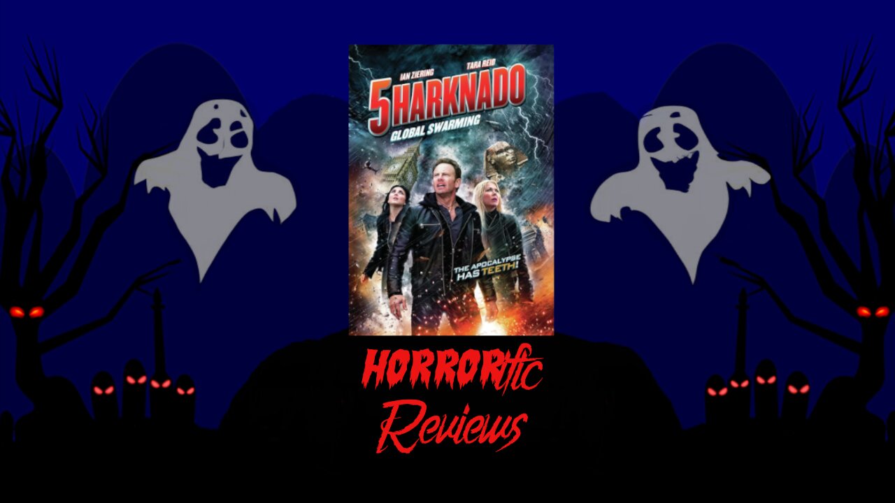 HORRORific Reviews Sharknado 5