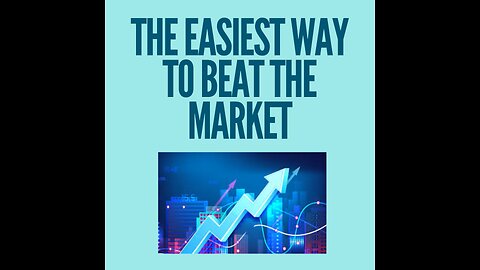 The easiest way to beat the market