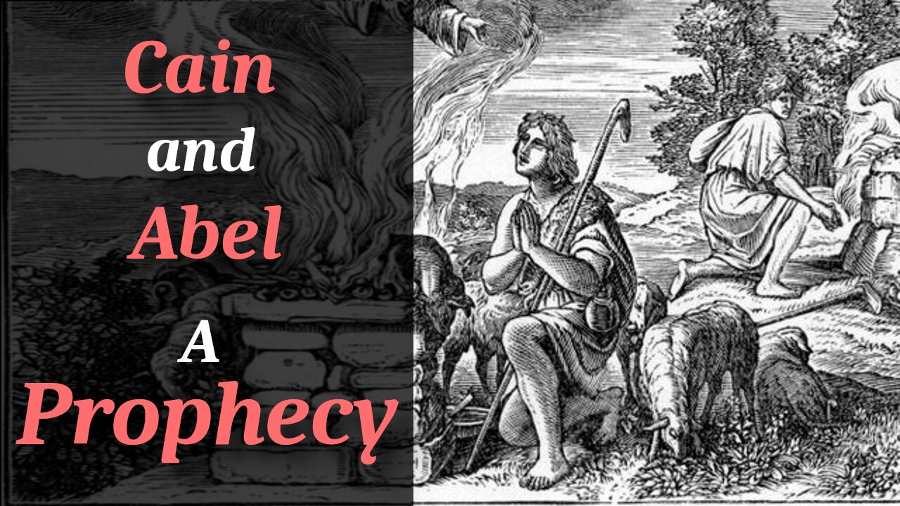 Cain and Abel: a Prophecy of Christ