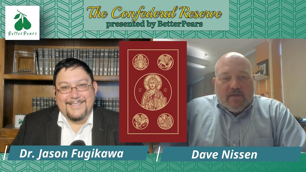 The Confederal Reserve - Ep. 14 The Gospel of John, Ch. 1 with Dave Nissen