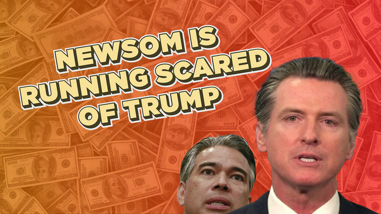 Newsom is Scared of Trump and Asking YOU to Pay