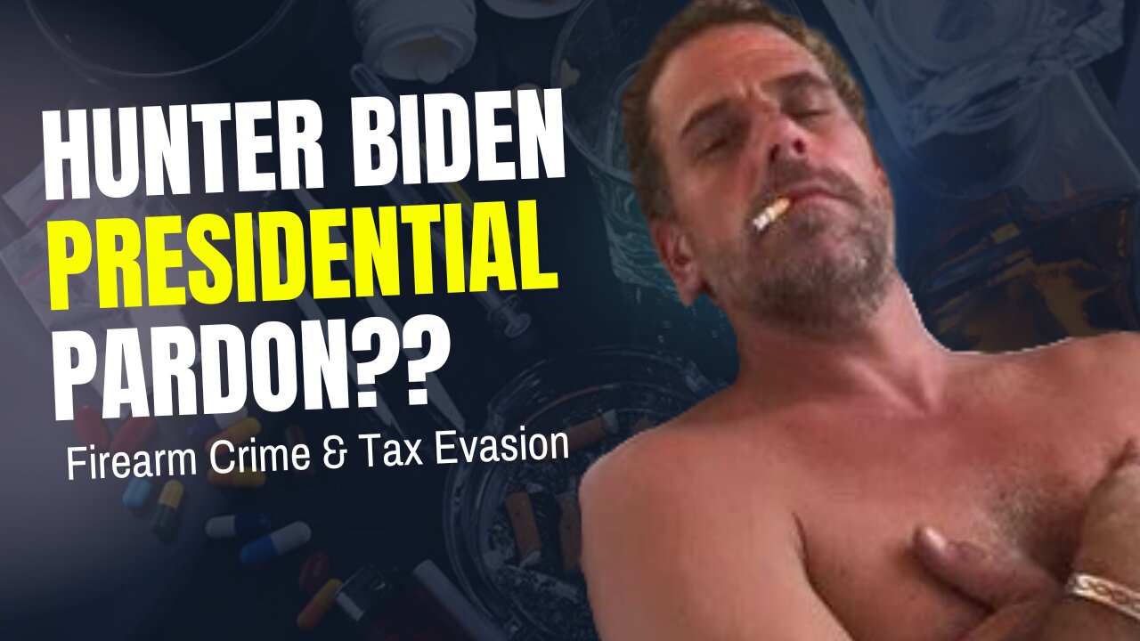 Joe Biden Pardons Hunter For Firearms Crime and Tax Evasion
