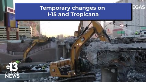 Drivers will see temporary changes on Tropicana and the I-15 for 'Dropicana' project