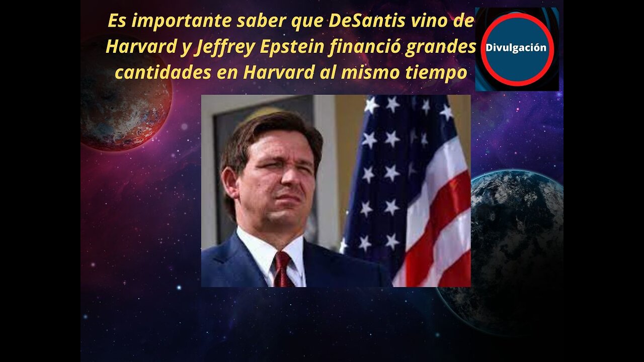 Es importante saber que DeSantis vino de Harvard y Jeff financió grandes cantidades en Harvard