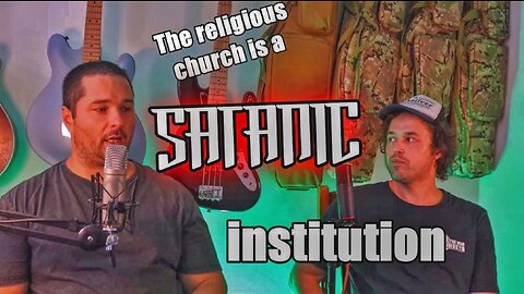 #1: The religious institutional church is God's greatest enemy!