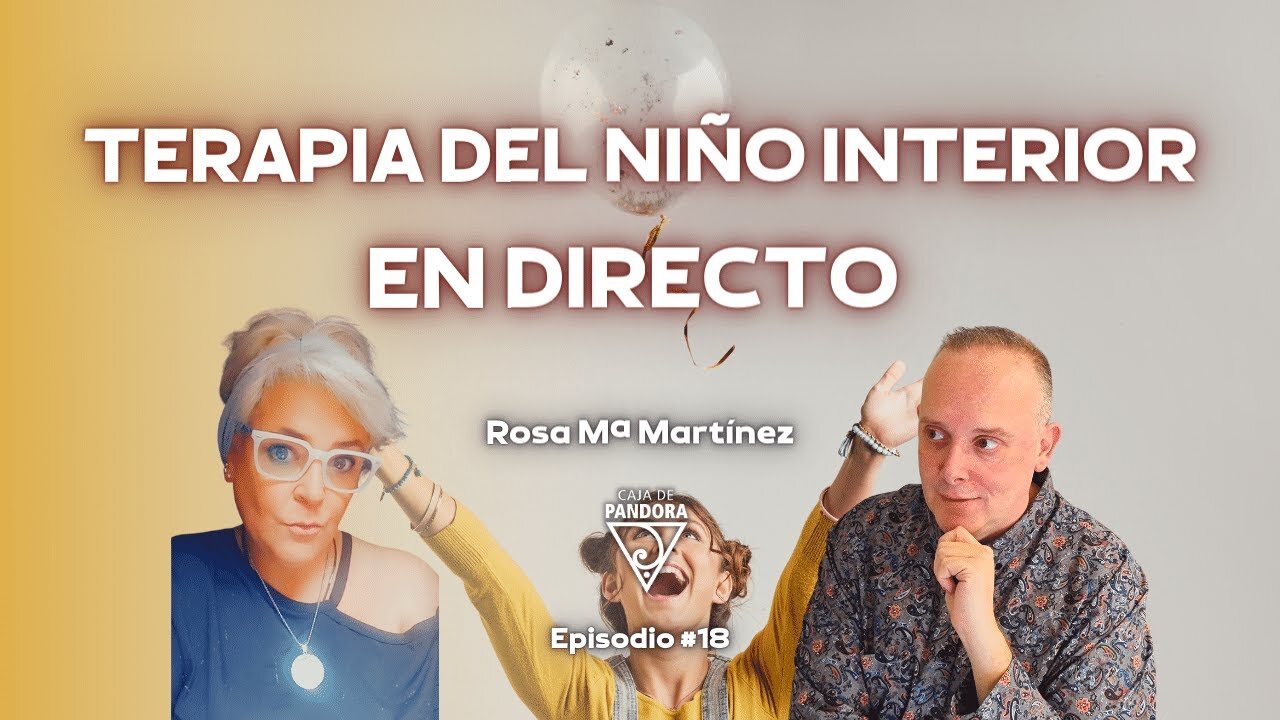 Terapia del Niño Interior en Directo con Rous - Rosa Mª Martínez