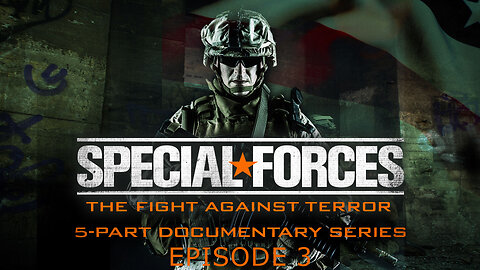 Special Forces: The Fight Against Terror | Episode 3 | Cannot Be Mass Produced