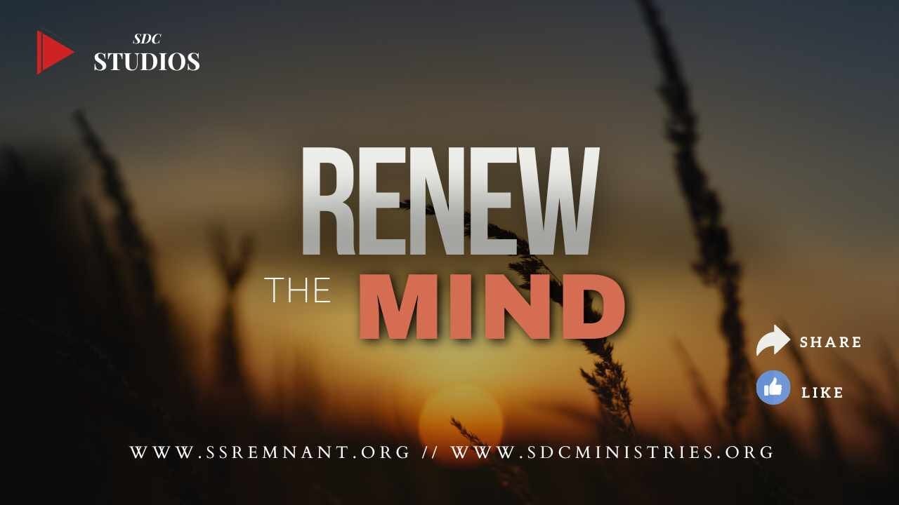 Renew the Mind