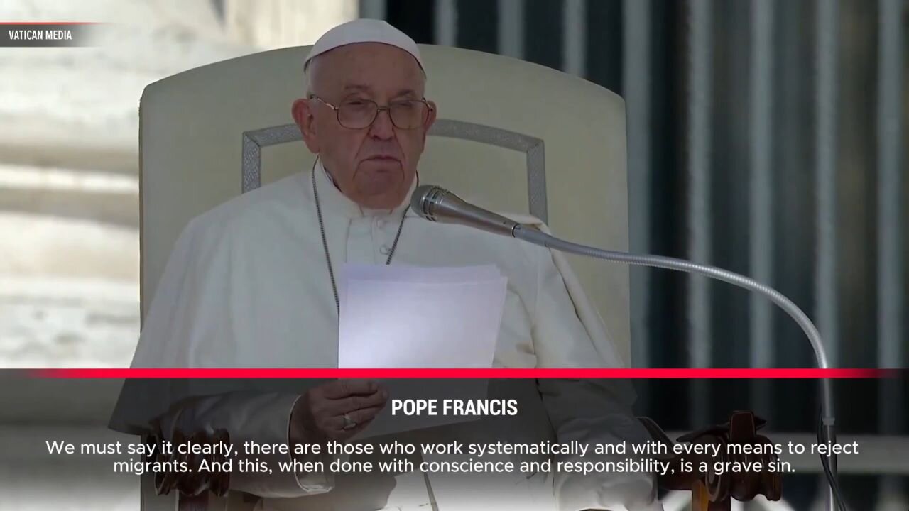 Pope Francis: It's A Grave Sin To Consciously Push Back Migrants