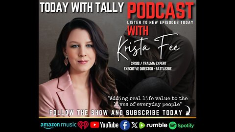 Episode 269 | Krista Fee, Crisis / Trauma Expert - Battle2Be, Founder