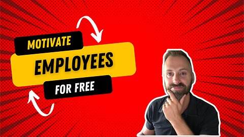 Motivate Employees for Free