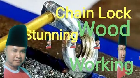 Make chain locks and hack wood work with super advanced techniques.