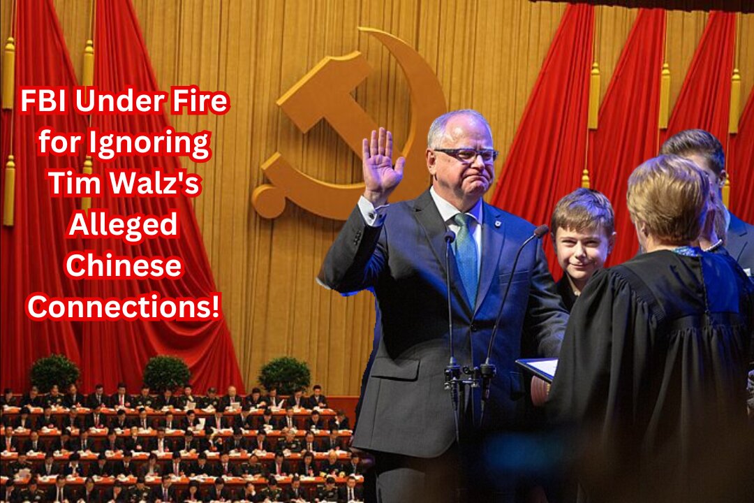 FBI Silent on Tim Walz's Alleged Links to the CCP—What Are They Hiding?