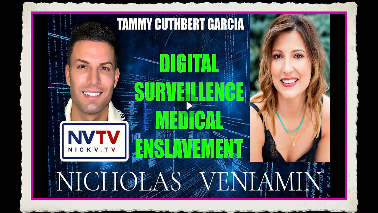 Tammy Cuthbert Garcia Discusses Digital Medical Enslavement with Nicholas Veniamin