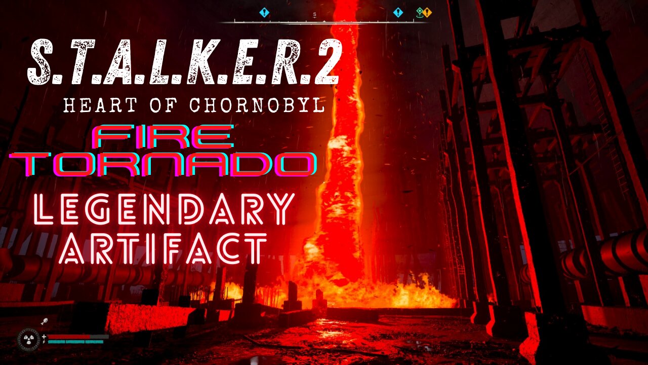 S.T.A.L.K.E.R. 2 Heart of Chornobyl | How to get Weird Nut from Fire Tornado | Legendary Artifact |