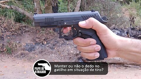 Manter ou não o dedo no gatilho em situação de tiro?