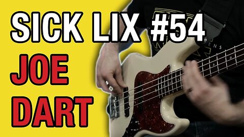 Sick Lix #54 - Joe Dart (Cory Wong)