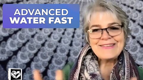 ADVANCED WATER FAST
