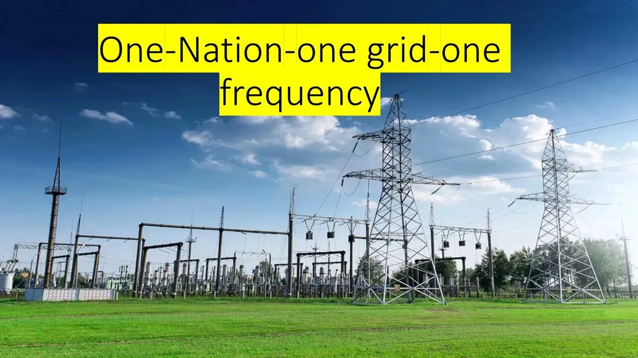 One Nation one grid one frequency