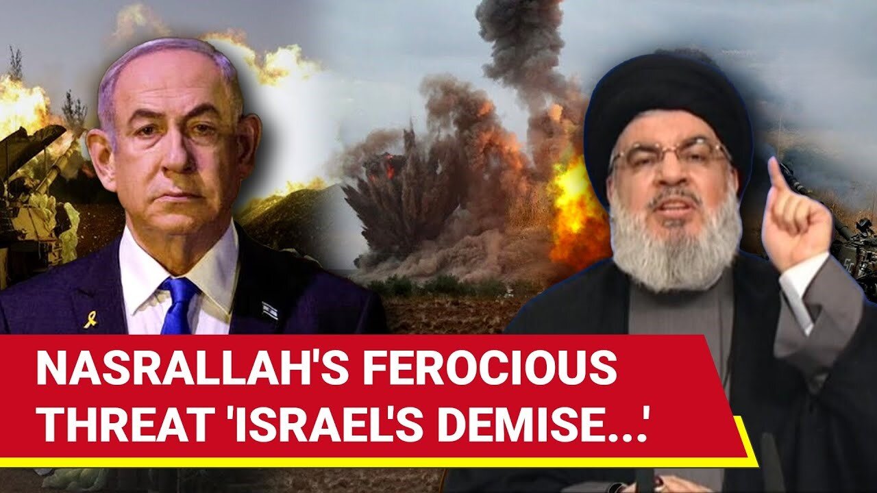 'End Of Israel...': Hezbollah Chief's Big Declaration; Nasrallah Blasts Biden Over Rafah Massacre