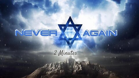 2960. NEVER AGAIN ✡️ Am Yisrael Chai