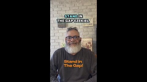 Stand in the gap!