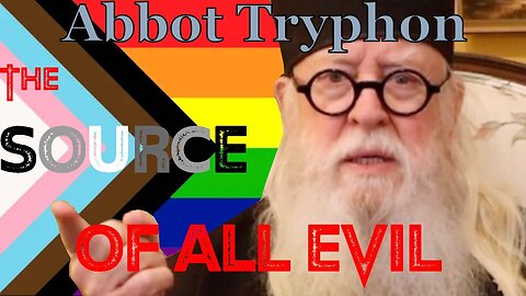 The Source of All Evil, by Fr Tryphon
