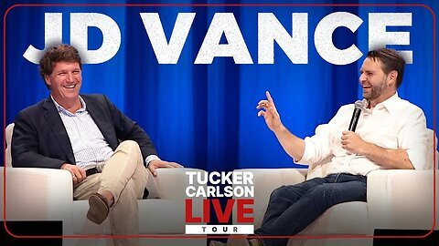 JD Vance On Tucker Carlson"s Live Tour (Full Episode)