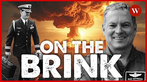 Are we ON THE BRINK of Global Nuclear War?