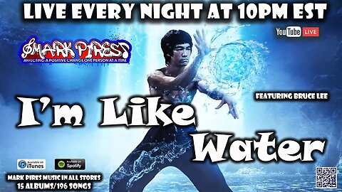 Mark Pires - I'm Like Water w/Bruce Lee Bonus Clip